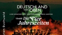 Deutschland von oben - Vivaldi: Die Vier Jahreszeiten - Live